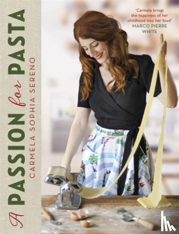 Sereno, Carmela Sophia - A Passion for Pasta