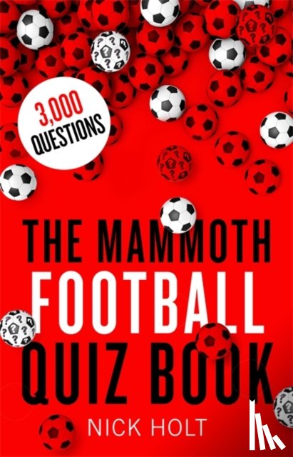 Holt, Nick - The Mammoth Football Quiz Book