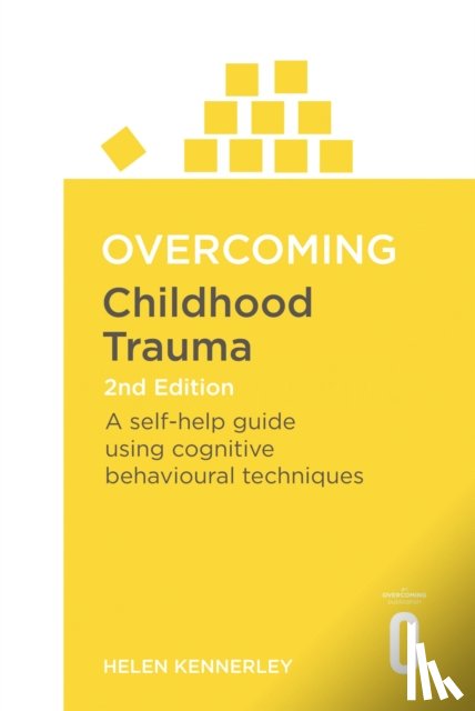 Kennerley, Helen - Overcoming Childhood Trauma 2nd Edition