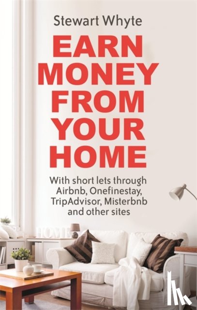 Whyte, Stewart - Earn Money From Your Home