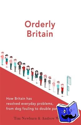 Newburn, Tim, Ward, Andrew - Orderly Britain
