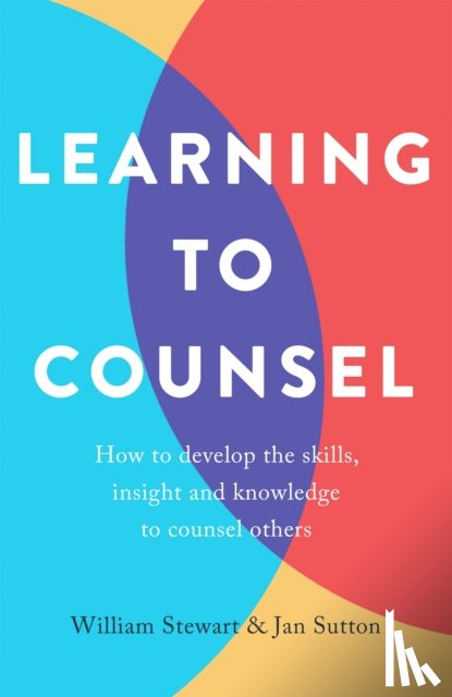 Sutton, Jan, Stewart, William - Learning To Counsel, 4th Edition