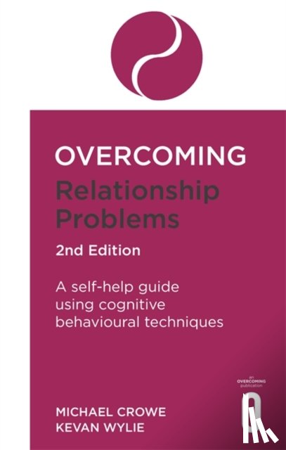 Crowe, Michael, Wylie, Kevan - Overcoming Relationship Problems 2nd Edition