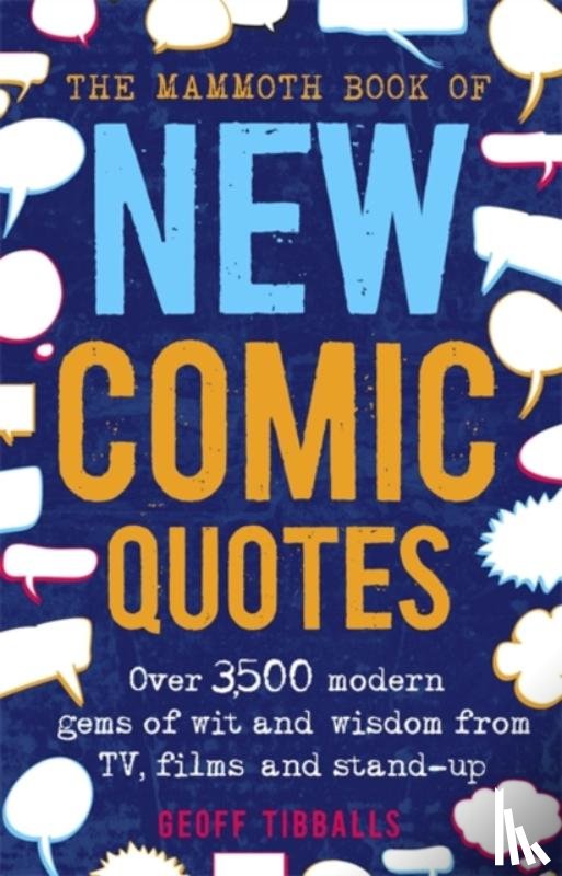 Tibballs, Geoff - The Mammoth Book of New Comic Quotes