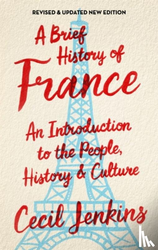 Jenkins, Cecil - A Brief History of France, Revised and Updated