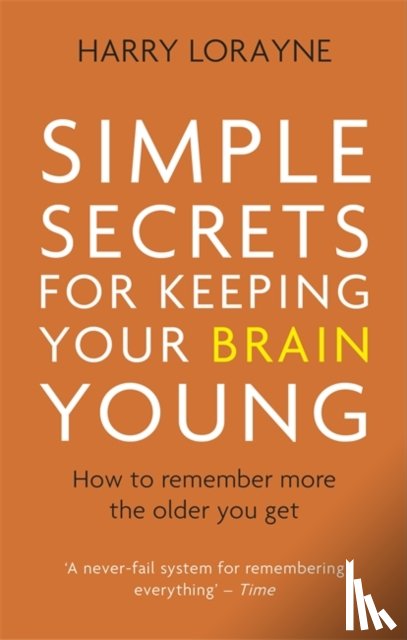 Lorayne, Harry - Simple Secrets for Keeping Your Brain Young