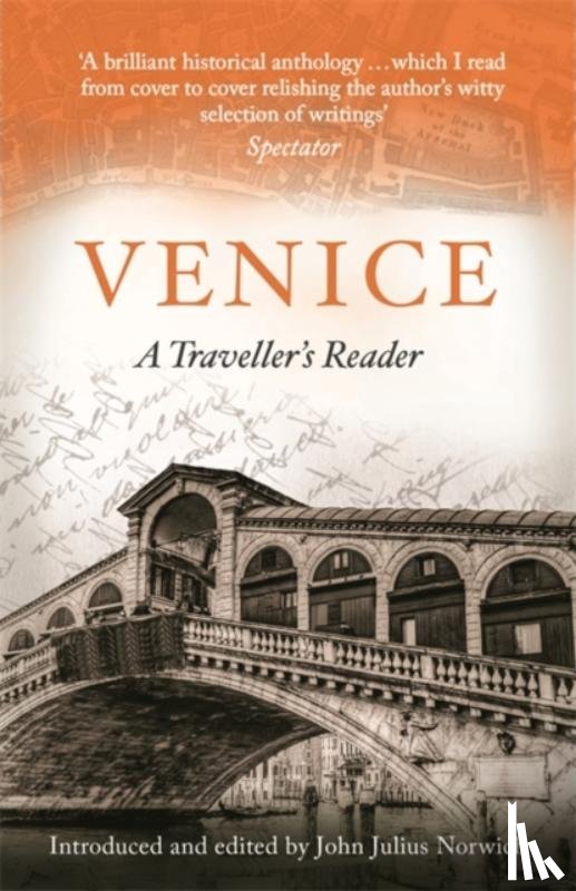 Norwich, John Julius - Venice, A Travellers Companion