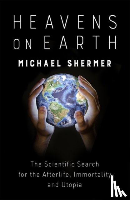 Shermer, Michael - Heavens on Earth