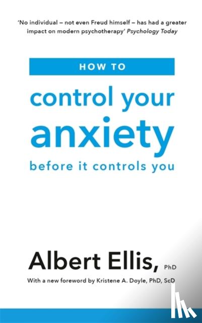 Ellis, Albert - How to Control Your Anxiety