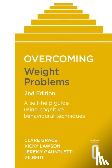 Clare Grace, Vicky Lawson, Jeremy Gauntlett-Gilbert - Overcoming Weight Problems 2nd Edition