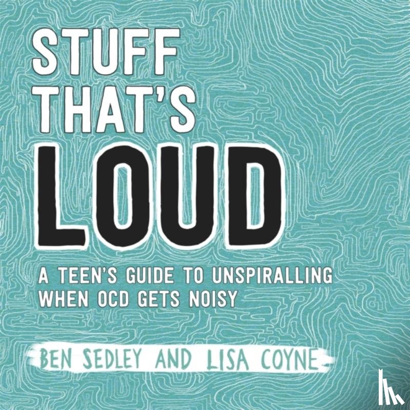 Sedley, Ben, Coyne, Lisa - Stuff That's Loud