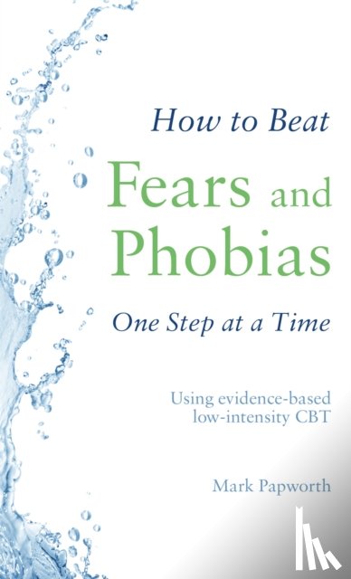 Papworth, Mark - How to Beat Fears and Phobias