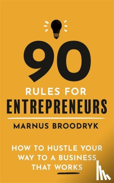 Broodryk, Marnus - 90 Rules for Entrepreneurs