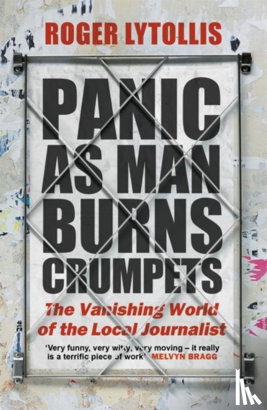 Lytollis, Roger - Panic as Man Burns Crumpets