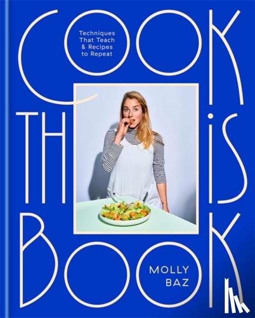 Baz, Molly - Cook This Book