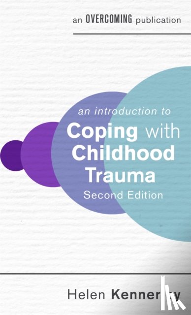 Kennerley, Helen - An Introduction to Coping with Childhood Trauma, 2nd Edition