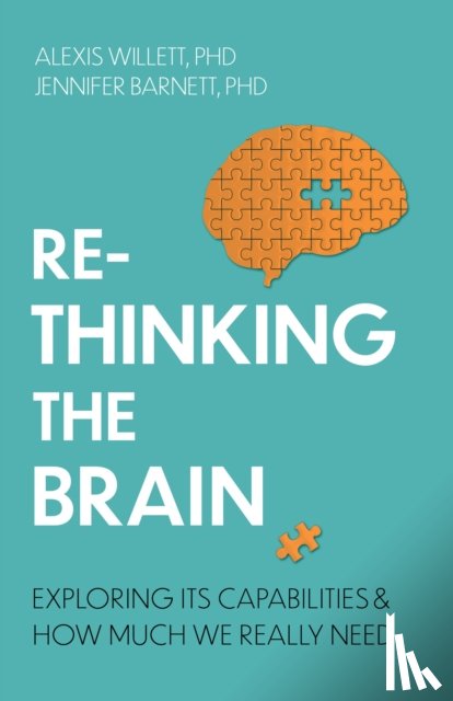 Barnett, Dr Jennifer, Willett, Dr Alexis - Rethinking the Brain