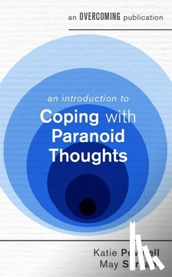 Pownell, Katie, Sarsam, May - An Introduction to Coping with Paranoid Thoughts