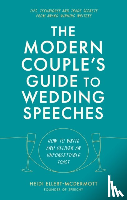 Ellert-McDermott, Heidi - The Modern Couple's Guide to Wedding Speeches