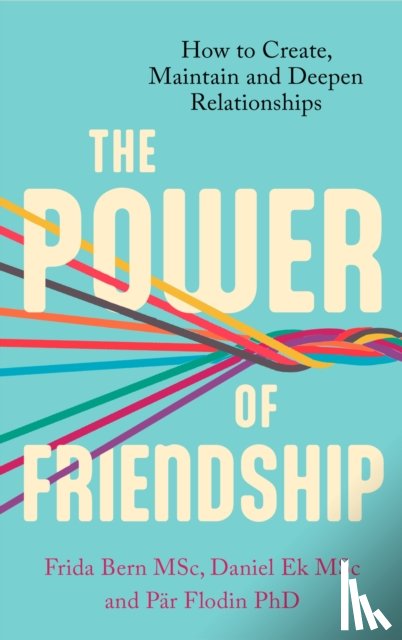 Ek, Daniel, Flodin, Par, Andersson, Frida Bern - The Power of Friendship