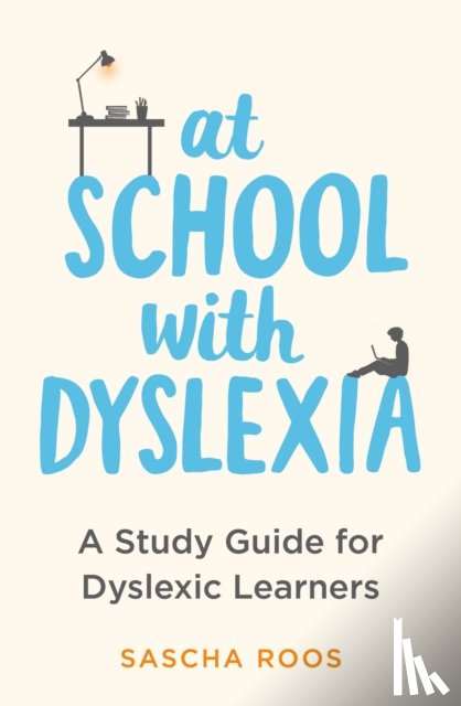 Roos, Sascha - At School with Dyslexia