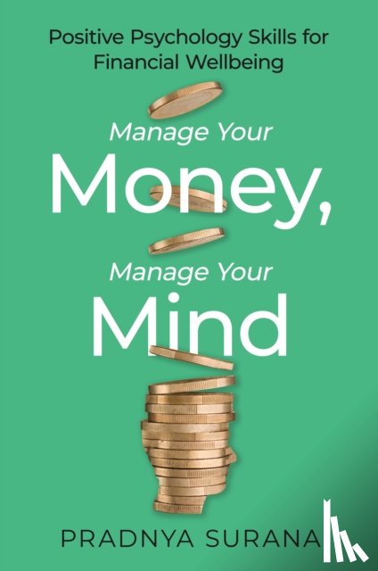 Surana, Dr Pradnya - Manage Your Money, Manage Your Mind
