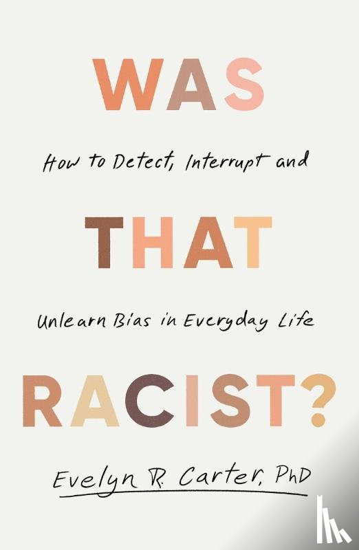 Carter, Dr Evelyn - Was That Racist?