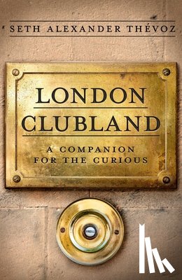 Thevoz, Seth Alexander - London Clubland