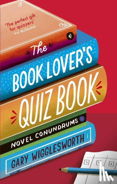 Wigglesworth, Gary - The Book Lover's Quiz Book
