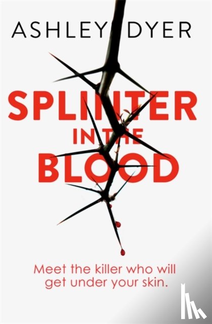 Dyer, Ashley - Splinter in the Blood