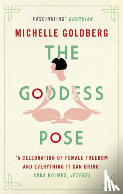 Goldberg, Michelle - The Goddess Pose