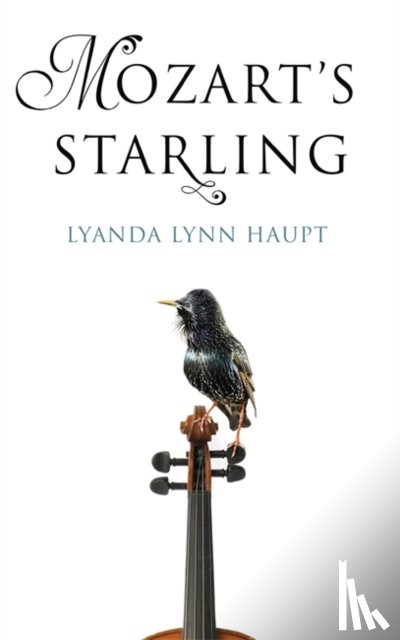 Haupt, Lyanda Lynn - Mozart's Starling
