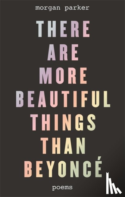Parker, Morgan - There Are More Beautiful Things Than Beyonce