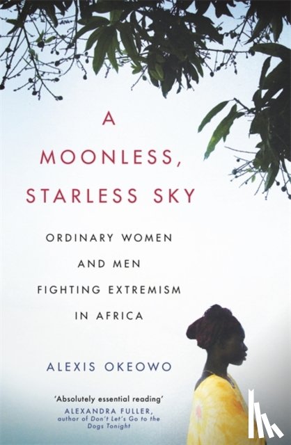 Okeowo, Alexis - A Moonless, Starless Sky