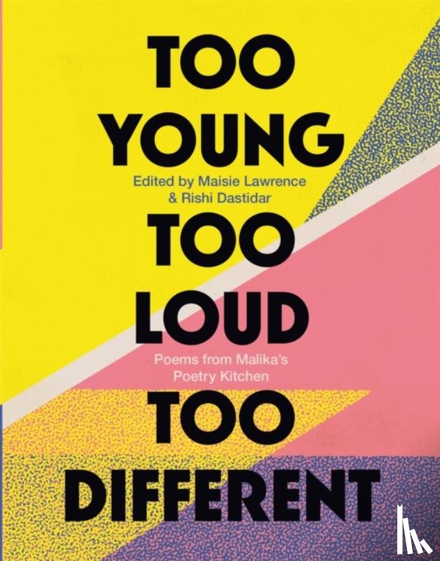 Malika's Poetry Kitchen - Too Young, Too Loud, Too Different