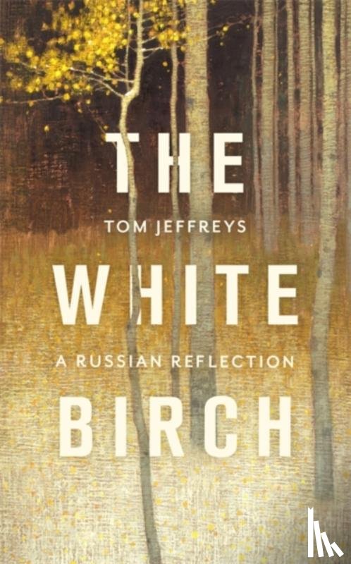 Jeffreys, Tom - The White Birch