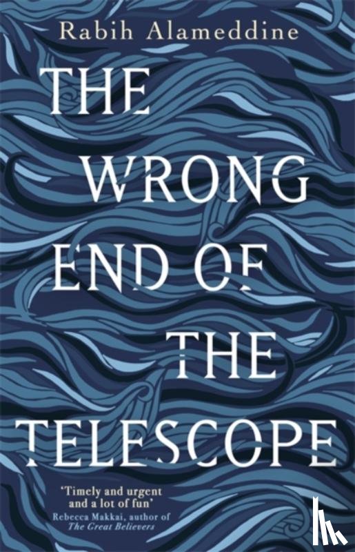 Alameddine, Rabih - The Wrong End of the Telescope