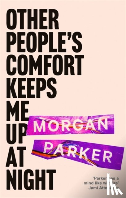 Parker, Morgan - Other People's Comfort Keeps Me Up At Night