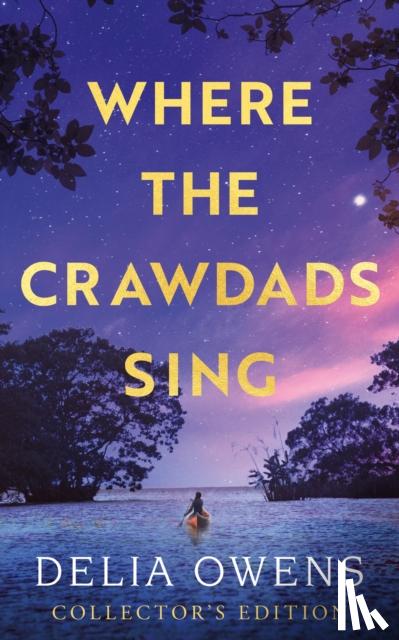 Owens, Delia - Where the Crawdads Sing - Collector's Edition