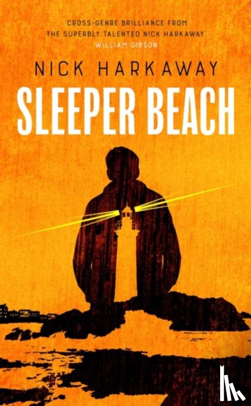 Harkaway, Nick - Sleeper Beach