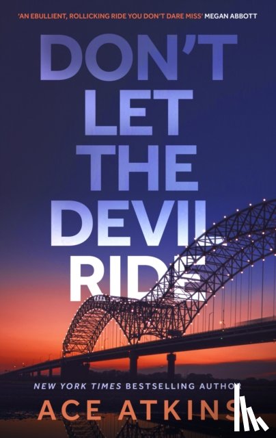 Atkins, Ace - Don't Let the Devil Ride