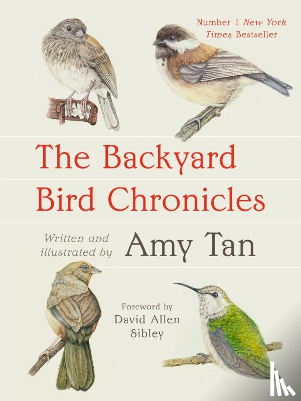 Tan, Amy - The Backyard Bird Chronicles