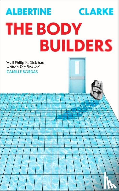 Clarke, Albertine - The Body Builders