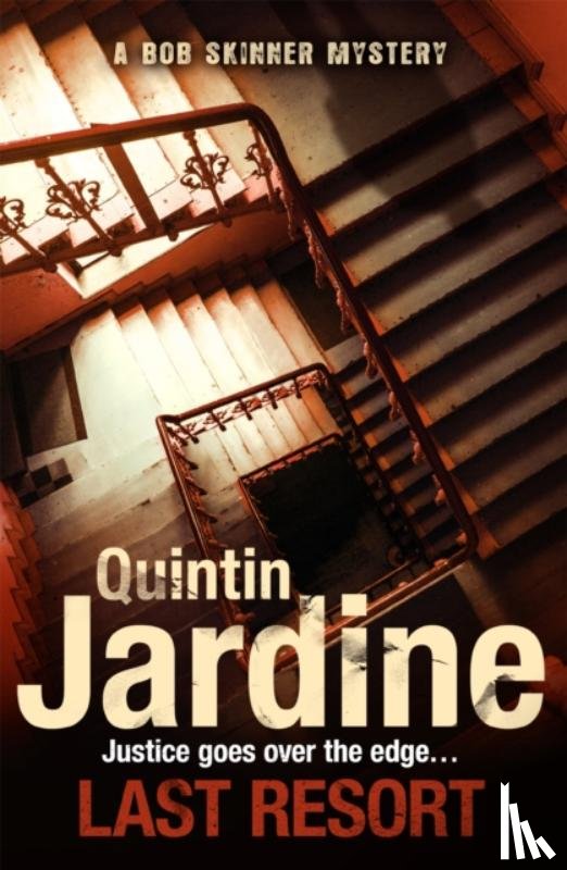 Jardine, Quintin - Last Resort (Bob Skinner series, Book 25)