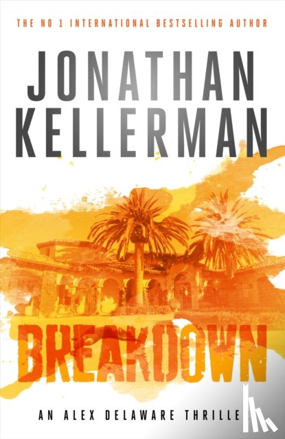 Kellerman, Jonathan - Breakdown (Alex Delaware series, Book 31)