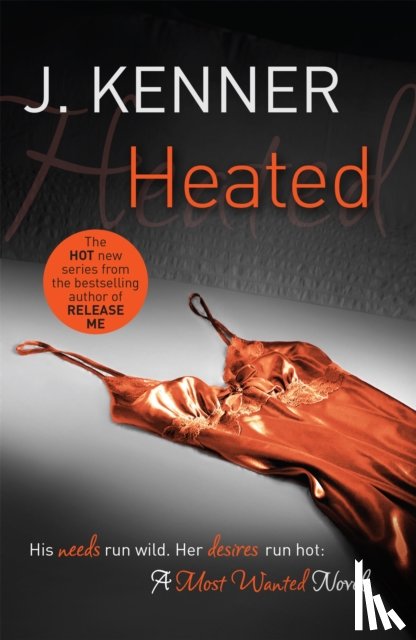 Kenner, J. - Heated: Most Wanted Book 2