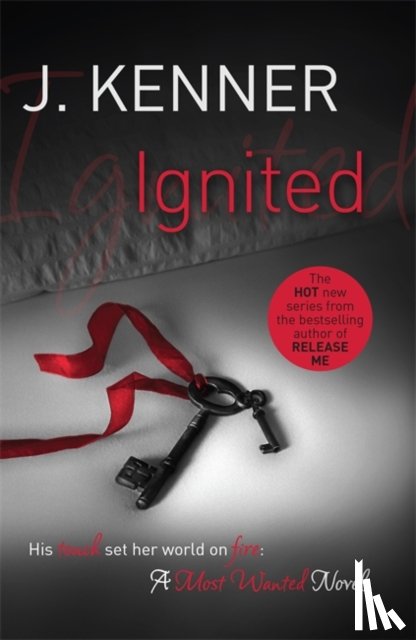 Kenner, J. - Ignited: Most Wanted Book 3