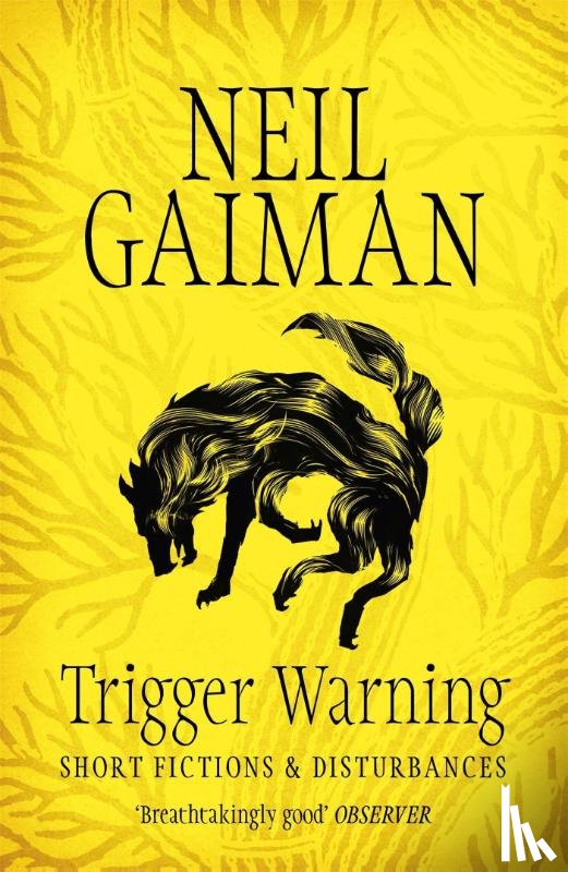 Gaiman, Neil - Trigger Warning: Short Fictions and Disturbances