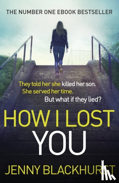 Blackhurst, Jenny - How I Lost You