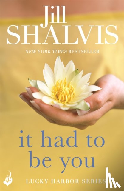 Shalvis, Jill (Author) - It Had to Be You